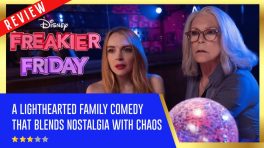 Freakier Friday Review: A Lighthearted Family Comedy That Blends Nostalgia With Chaos