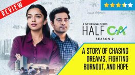 Half CA 2 Review: A story of chasing dreams, fighting burnout, and hope