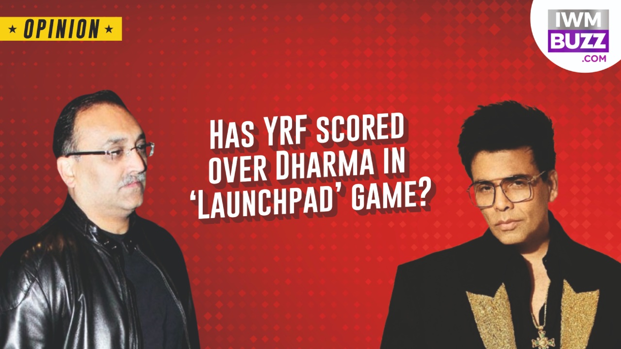 Has YRF Scored Over Dharma in the ‘Launchpad’ Game? 961203