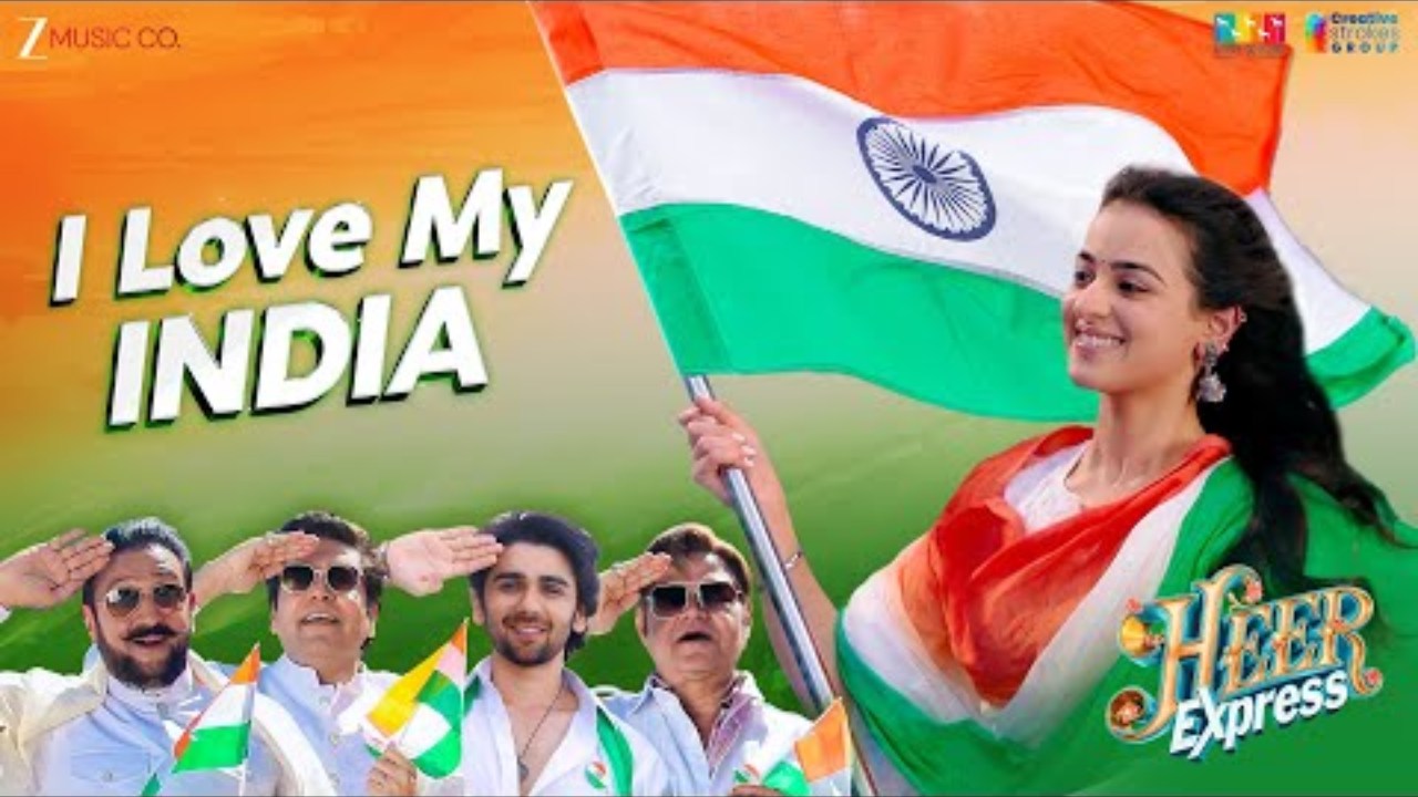 Heer Express: 'I Love My India', the patriotic anthem of the year is here, song out now! 962502