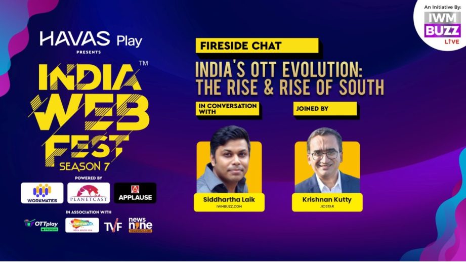 India Web Fest 2025: Fireside Chat: India’s OTT Evolution: The Rise & Rise Of South 964461
