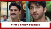 Itti Si Khushi Upcoming Twist: Virat's shady business comes to the fore; Sanjay assigned to nab him 964589