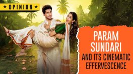 Param Sundari And Its Cinematic Effervescence