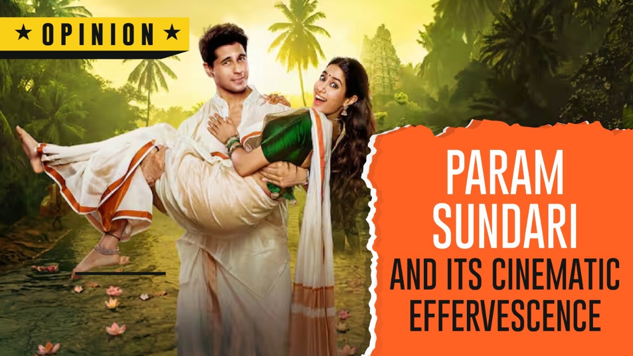Param Sundari And Its Cinematic Effervescence 964213