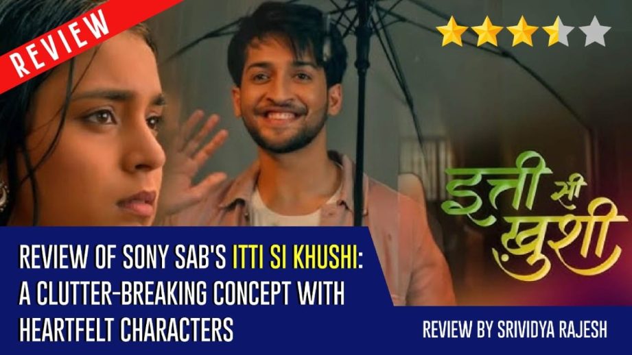 Review of Sony SAB's Itti Si Khushi: A Clutter-Breaking Concept With Heartfelt Characters 964278