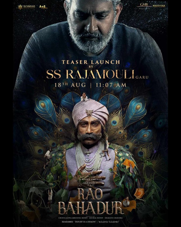 S. S. Rajamouli to unveil the teaser of Mahesh Babu presents, Venkatesh Maha’s Rao Bahadur, featuring Satya Dev on 18th August at 11.07 AM! 963588