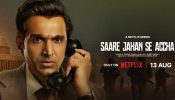 Saare Jahan Se Accha Trailer: Promises Edge-of-Your-Seat Espionage 961011