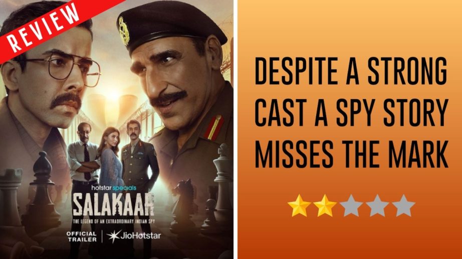 Salakaar Review: Despite a Strong Cast, A Spy Story Misses The Mark 961940