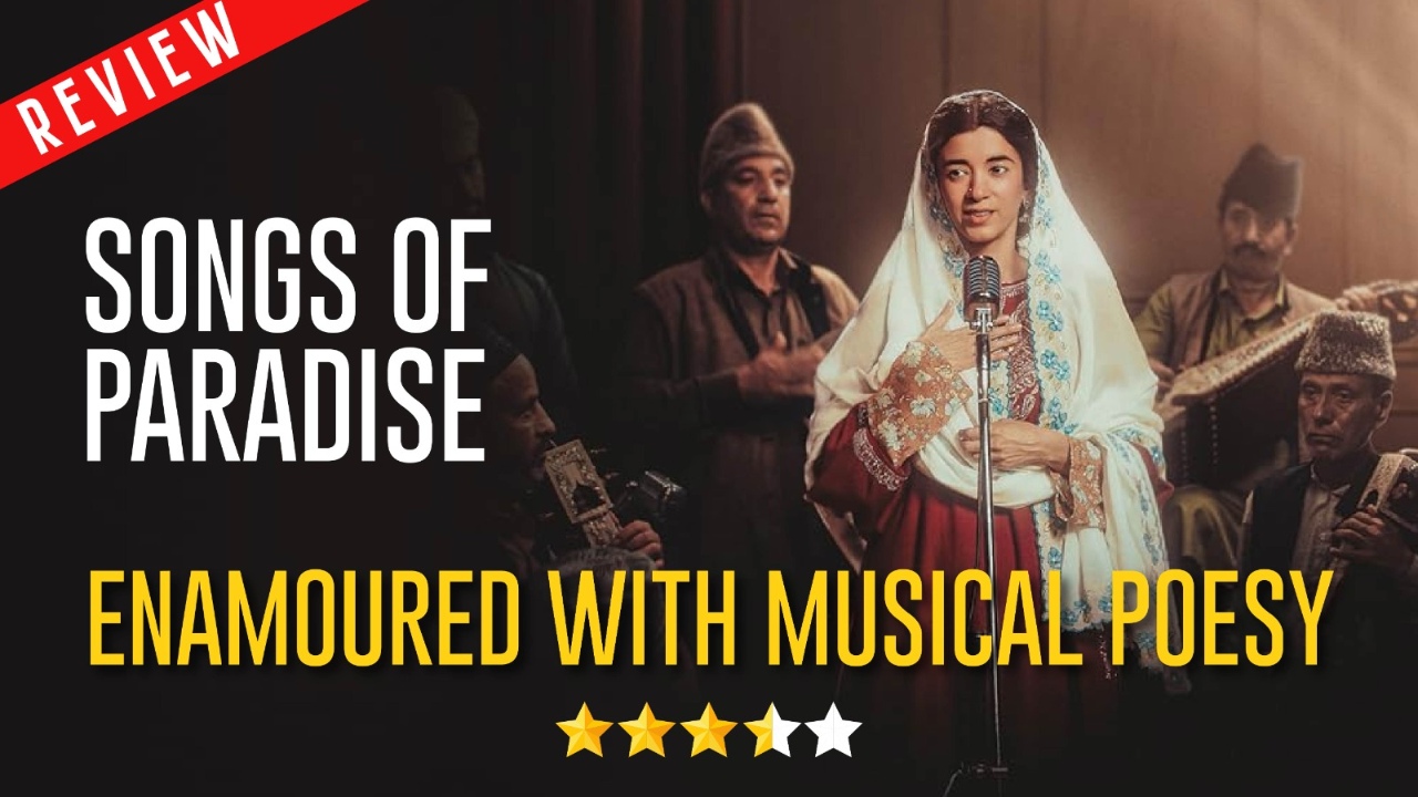 Songs Of Paradise Review: Enamoured With Musical Poesy 965448