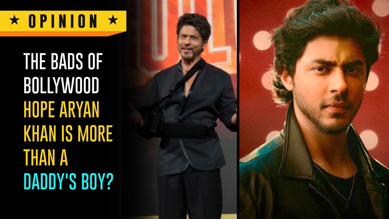 The Bads Of Bollywood: Hope Aryan Khan Is More Than A Daddy's Boy? 964215