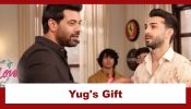 Ufff... Yeh Love Hai Mushkil Upcoming Twist: Yug agrees to Shaurya-Anya's wedding; gifts Shaurya a new house 963722