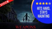 Weapons Review: Hits Hard, Stays Haunting 962086
