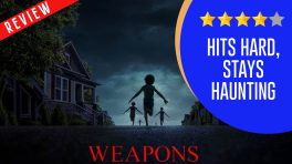 Weapons Review: Hits Hard, Stays Haunting