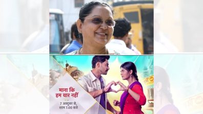 Asia’s First Woman Cinematographer B.R. Vijayalakshmi crafts Star Plus’ New Show “Maana Ke Hum Yaar Nahi” produced by Cockcrow & Shaika Entertainment and Padmini Pictures.