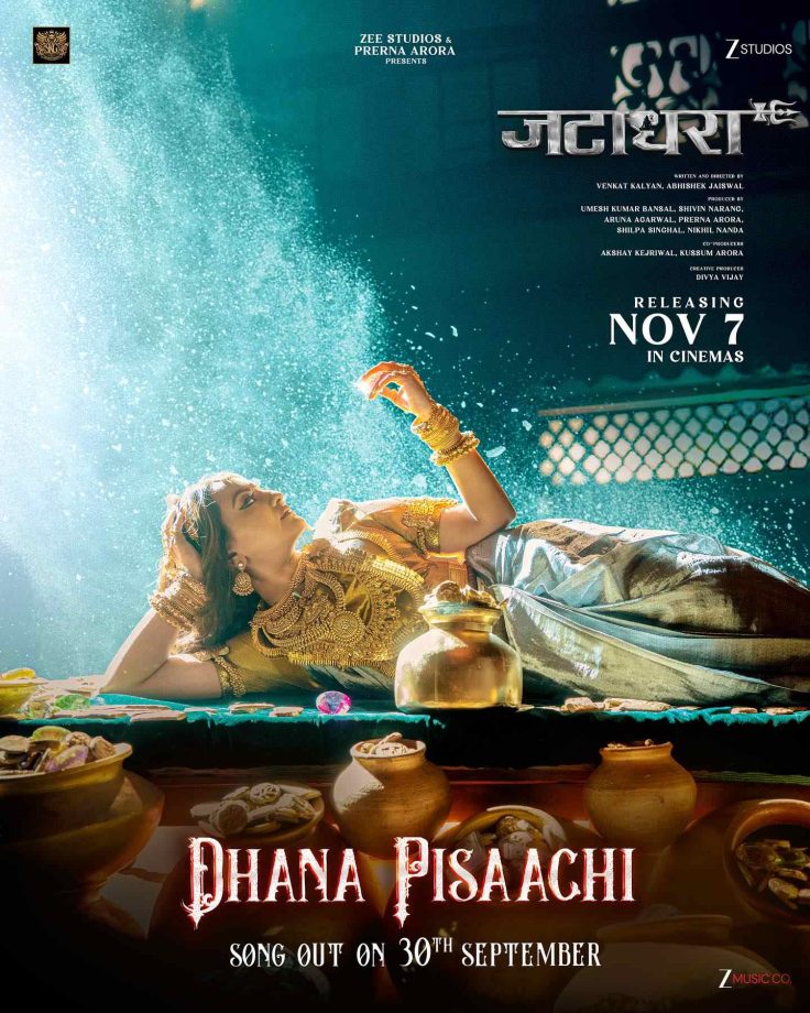 Buzz Soar High for Jatadhara as Zee Studios & Prerna Arora Unveil Poster of First Song ‘Dhana Pisaachi’, Releasing on September 30th 970545