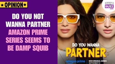 Do You NOT Wanna Partner: Amazon Prime Series Seems To Be Damp Squib