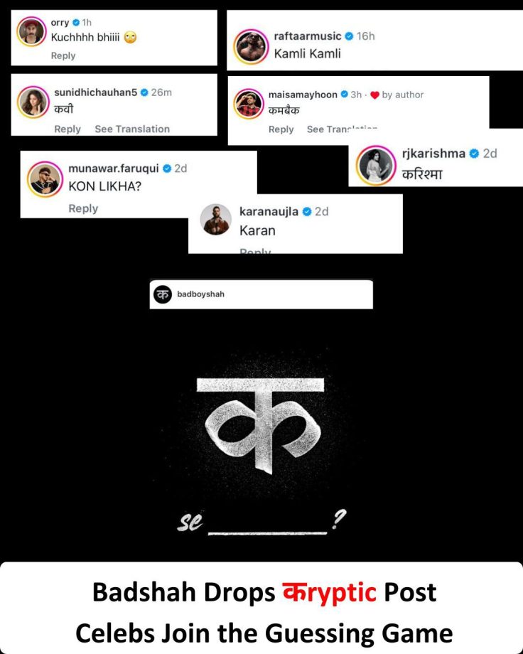 ‘क से…’ : Badshah Drops a कryptic Post and celebs Join the Guessing Game 968516