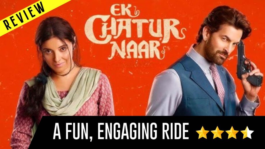 Ek Chatur Naar Movie Review: A Fun, Engaging Ride 967589