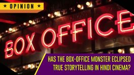 Has the Box‑Office Monster Eclipsed True Storytelling in Hindi Cinema?