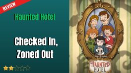 Haunted Hotel Review: Checked In, Zoned Out