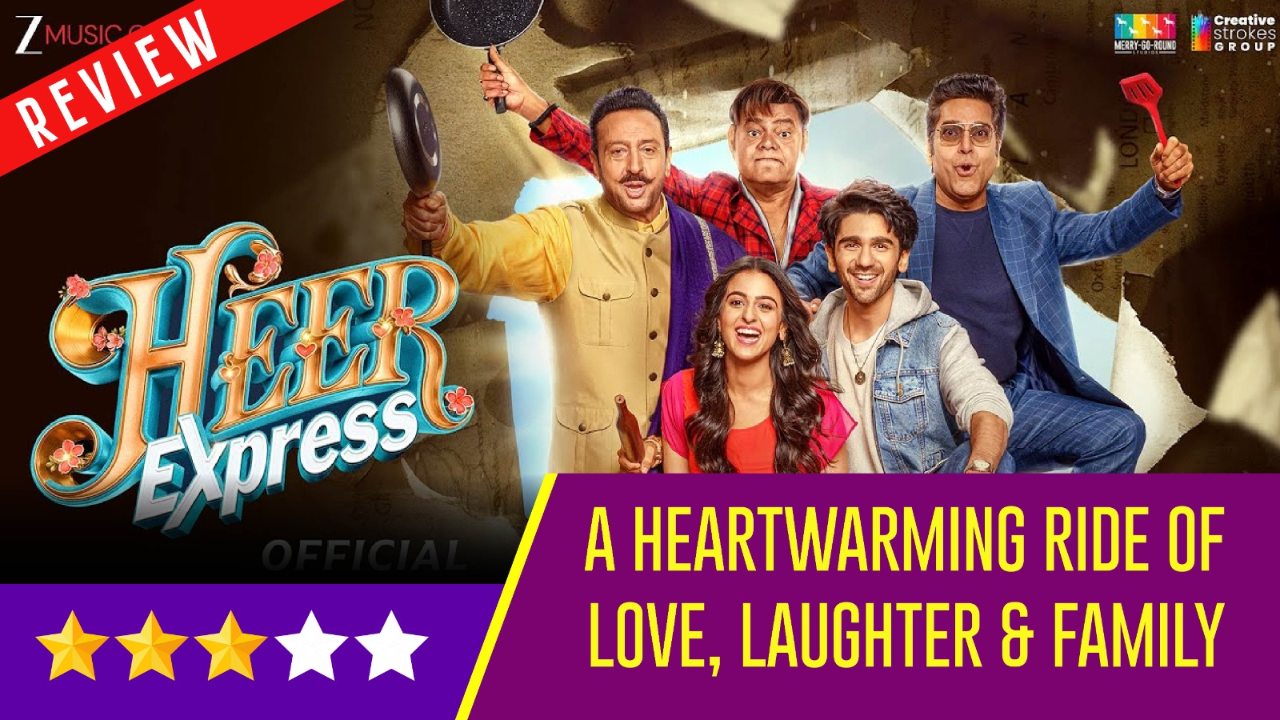 Heer Express Review: A Heartwarming Ride of Love, Laughter & Family 967799