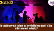 Is casting couch culture an inevitable byproduct of the entertainment industry? 968079