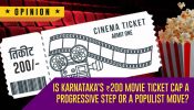 Is Karnataka’s ₹200 movie ticket cap a progressive step or a populist move? 968059