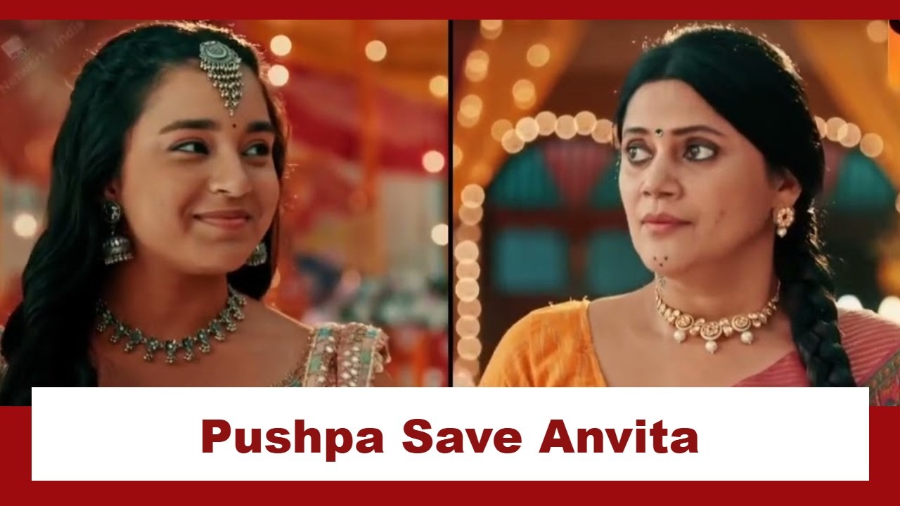 Itti Si Khushi - Pushpa Impossible Mahasangam: Pushpa helps Anvita with a mighty contact; Will Anvita be able to save the house? 969586
