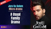 Joru Ka Gulam Micro-drama Review: A Usual Family Drama 970136