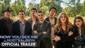 Now You See Me, Now You Don’t Trailer: The Four Horsemen Ride Again—With Flair And Flash 968996