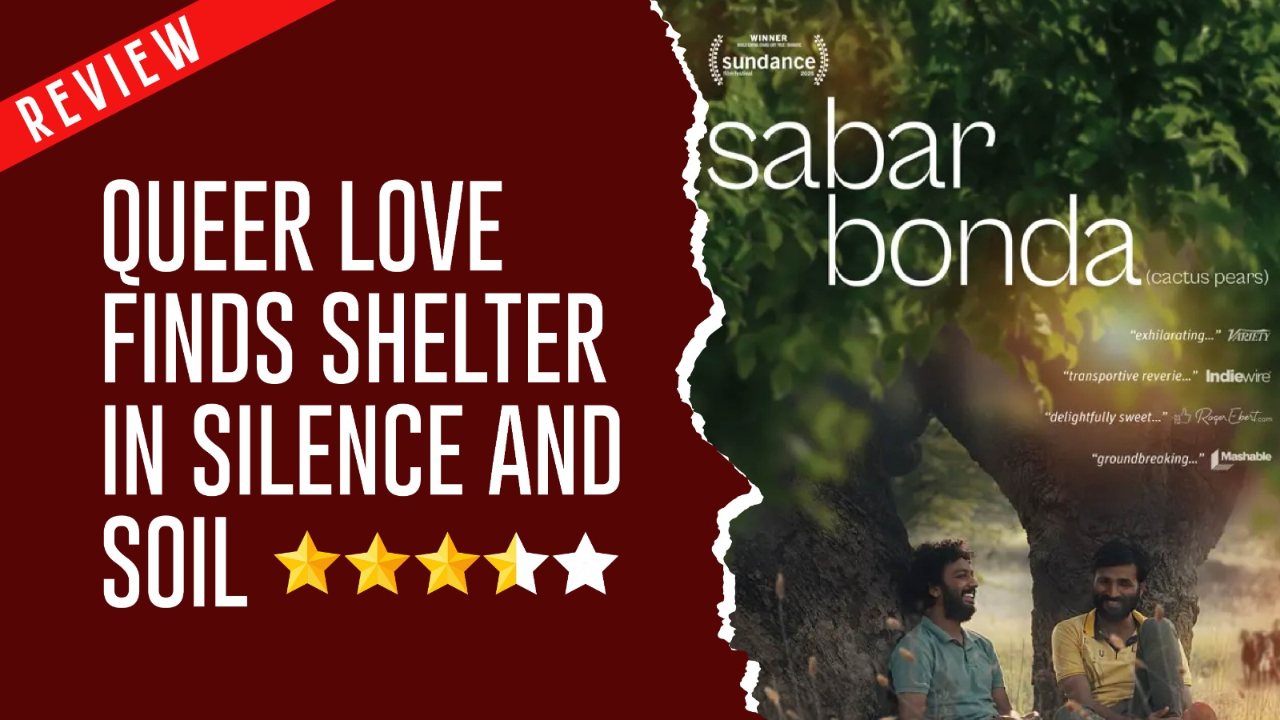 Sabar Bonda Review: Queer Love Finds Shelter In Silence And Soil 968378