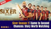 Sixer Season 2 Review: Game to Second Chances; Story Worth Watching 969751