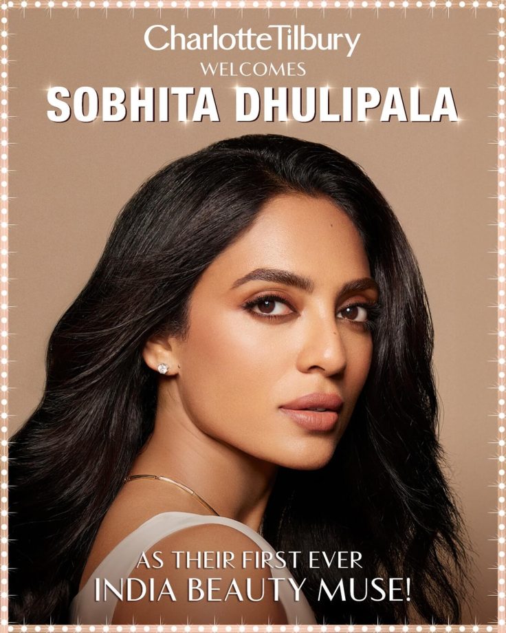 Sobhita Dhulipala Becomes the First Ever Indian Face Of This Beauty Brand - Check It Out! 970694