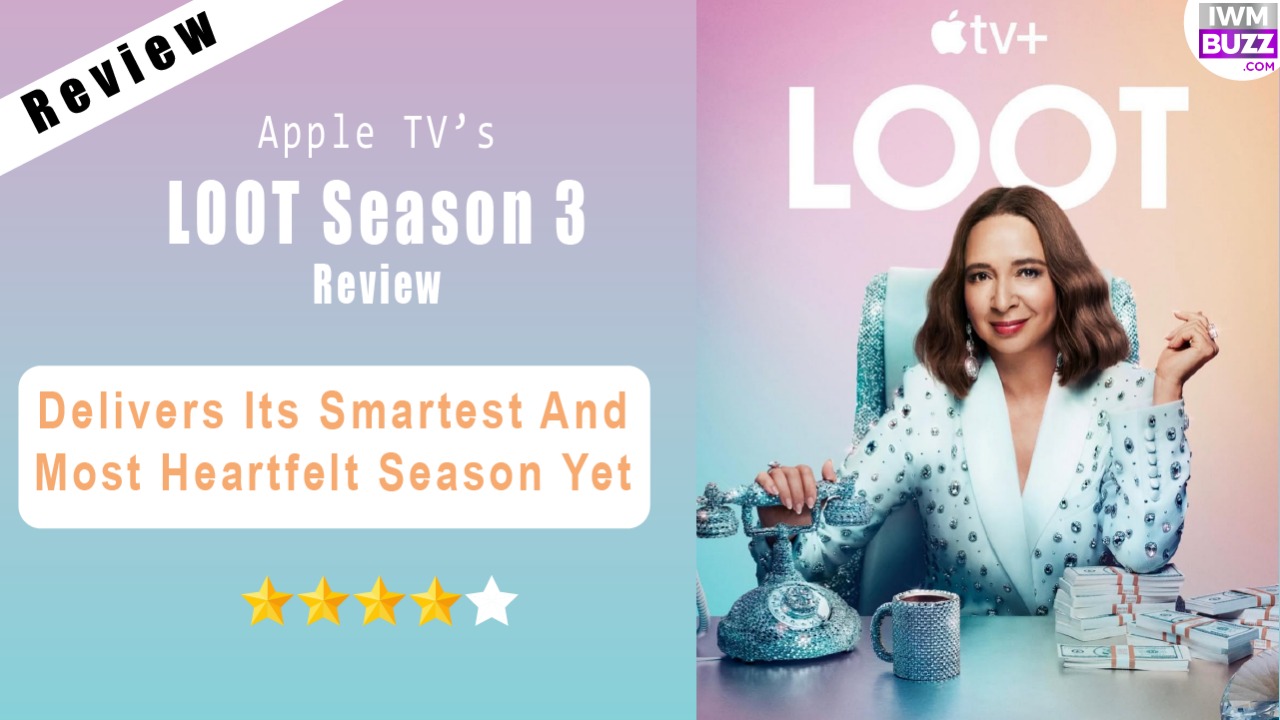 Apple TV’s Loot Season 3 Review: Delivers Its Smartest And Most Heartfelt Season Yet 972631