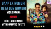 Baap Ek Numbri Beta Dus Numbri Micro-drama Review: True Entertainer With Dramatic Twists