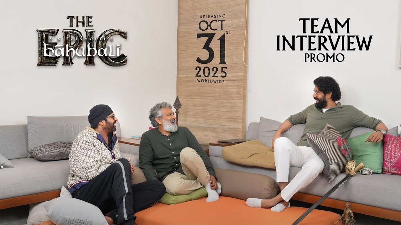 Catch, Prabhas, Rana Daggubati and S. S. Rajamouli, in the candid conversation on Baahubali: The Epic! Releasing on 31 October 2025! 973968