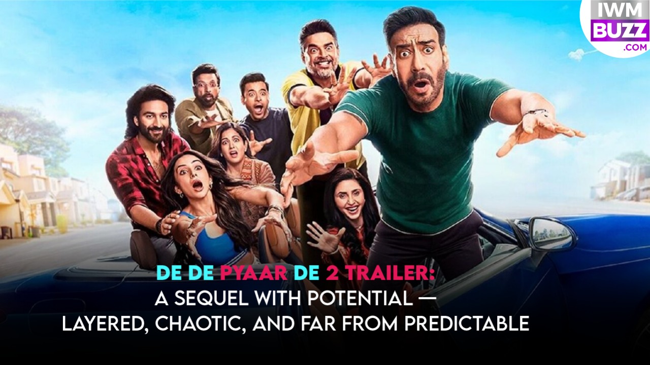 De De Pyaar De 2 Trailer: A sequel with potential — layered, chaotic, and far from predictable 972636