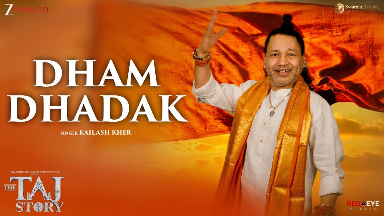 Kailash Kher’s ‘Dham Dhadak’ from The Taj Story Out Now! The song Echoes with Divinity, Emotion, and Cultural Power 974021