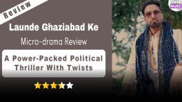 Launde Ghaziabad Ke Micro-drama Review: A Power-Packed Political Thriller With Twists
