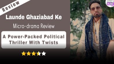 Launde Ghaziabad Ke Micro-drama Review: A Power-Packed Political Thriller With Twists