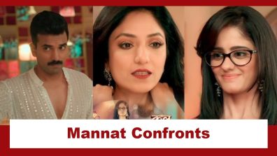 Mannat Har Khushi Paane Ki Upcoming Twist: Mannat confronts Dhairya with the truth; Dhairya defends Vishakha
