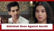 Manpasand Ki Shaadi Upcoming Twist: Tragedy forces Abhishek to choose family responsibility; goes against Aarohi 974160