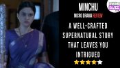 Minchu Micro Drama Review: A Well-Crafted Supernatural Story That Leaves You Intrigued 973313