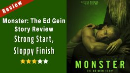 Monster: The Ed Gein Story Review: Strong Start, Sloppy Finish
