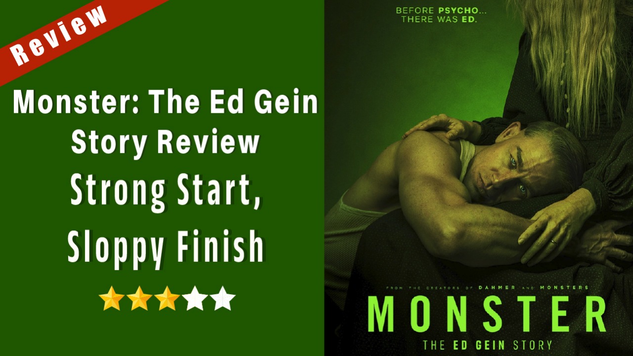 Monster: The Ed Gein Story Review: Strong Start, Sloppy Finish 971237