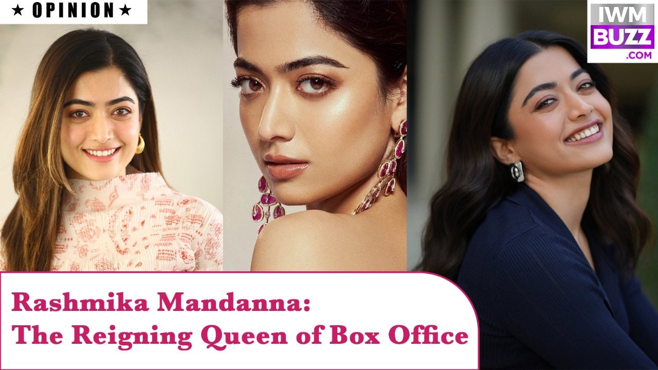 Rashmika Mandanna: The reigning queen of Box Office 973385