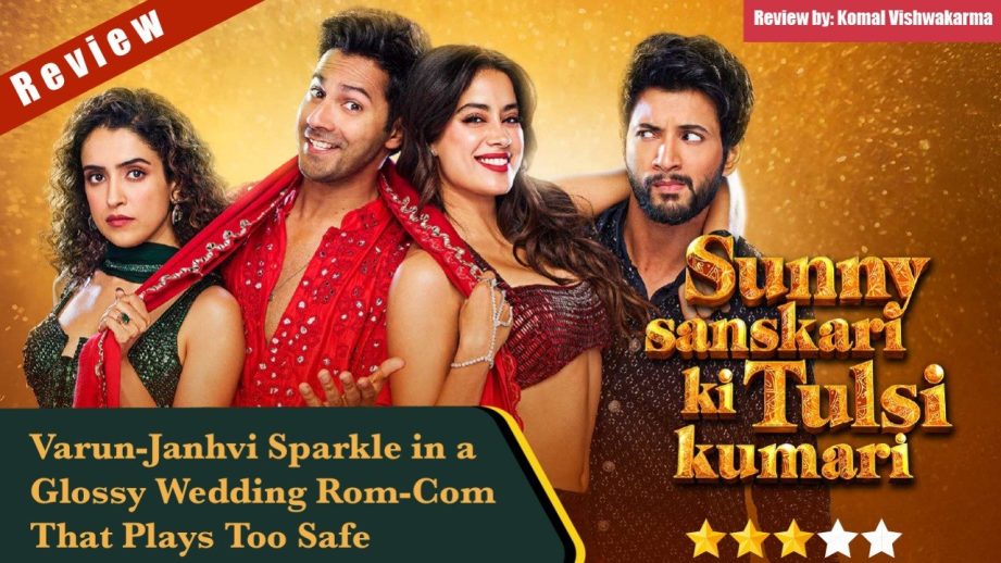 Sunny Sanskari Ki Tulsi Kumari Movie Review: Varun-Janhvi Sparkle in a Glossy Wedding Rom-Com That Plays Too Safe 970925