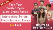 Teen Yaar Twisted Pyaar Micro Drama Review: Interesting Twists, Predictable at Times
