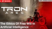 The Ethics Of Free Will In Artificial Intelligence: Lessons From Tron: Ares 972312