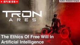 The Ethics Of Free Will In Artificial Intelligence: Lessons From Tron: Ares